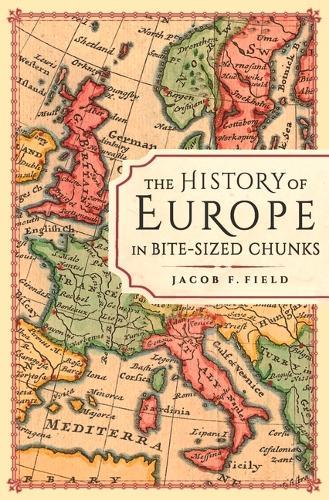 History of Europe in Bite-sized Chunks