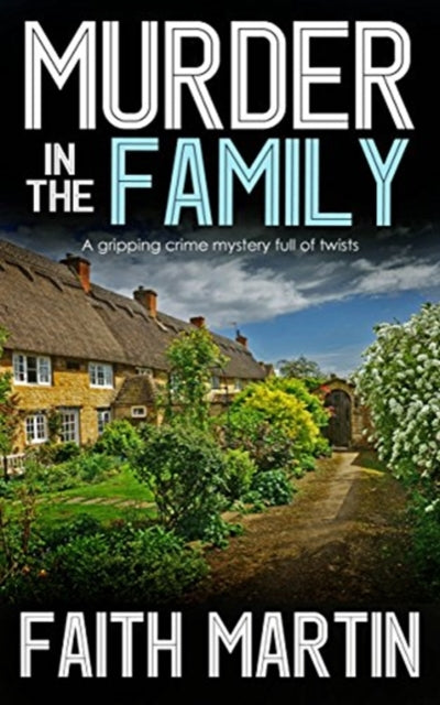 Murder In The Family - A Gripping Crime Mystery Full Of Twists