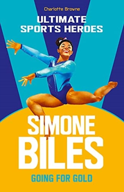 Simone Biles (Ultimate Sports Heroes)