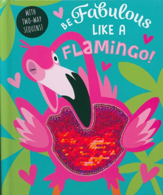 Be Fabulous Like A Flamingo