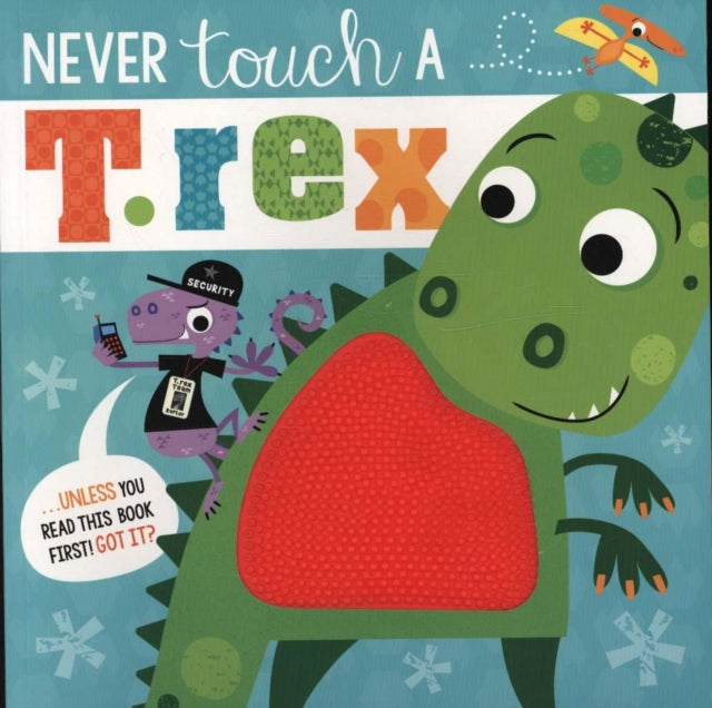 Never Touch A T.Rex