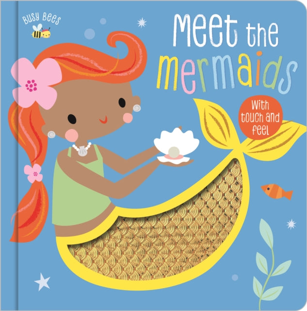 BUSY BEES MEET THE MERMAIDS