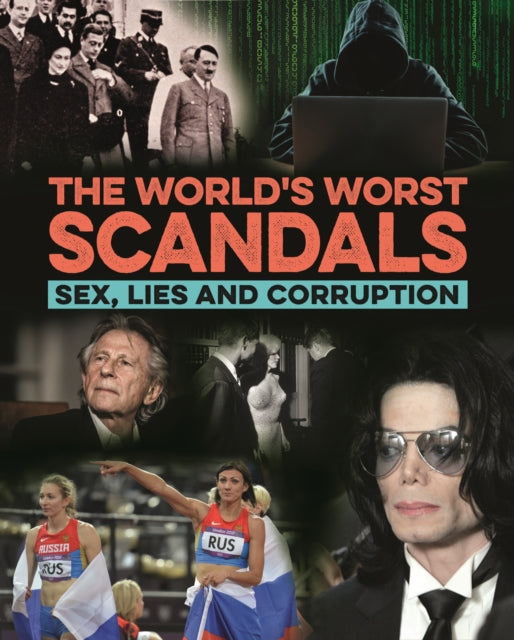 World's Worst Scandals