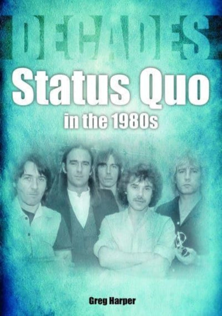 Status Quo in the 1980s