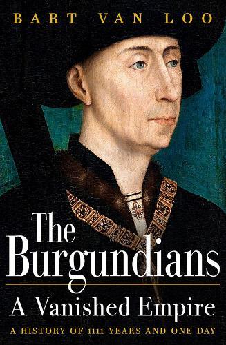 The Burgundians - A Vanished Empire