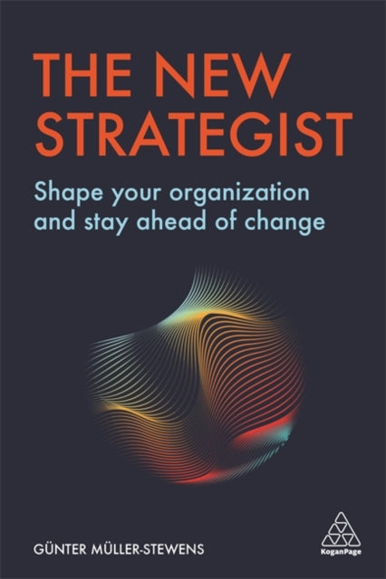 NEW STRATEGIST: SHAPE YOUR ORGANIZATION