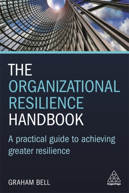 ORGANIZATIONAL RESILIENCE HANDBOOK:PRACTICAL GUIDE