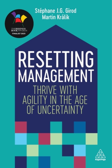 Resetting Management - Thrive with Agility in the Age of Uncertainty