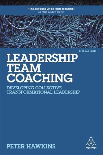 Leadership Team Coaching - Developing Collective Transformational Leadership