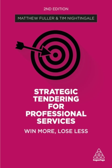 Strategic Tendering for Professional Services - Win More, Lose Less