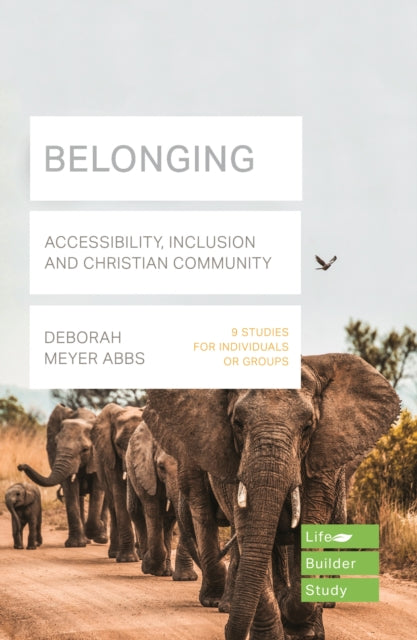 Belonging (Lifebuilder Bible Study) - Accessibility, Inclusion and Christian Community