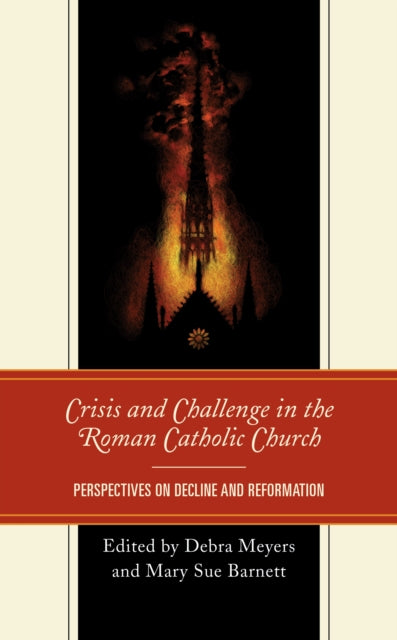 Crisis and Challenge in the Roman Catholic Church