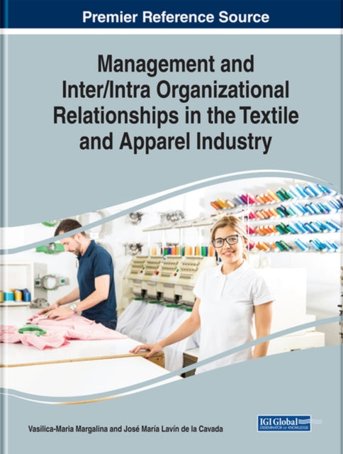 Management and Inter/Intra Organizational Relationships in the Textile and Apparel Industry