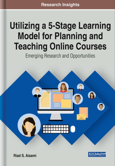 Utilizing a 5-Stage Learning Model for Planning and Teaching Online Courses