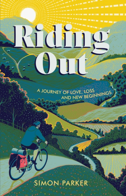 Riding Out - A Journey of Love, Loss and New Beginnings