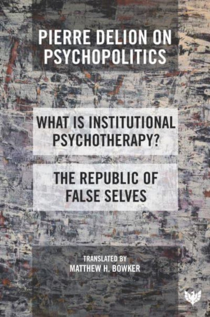 Pierre Delion on Psychopolitics