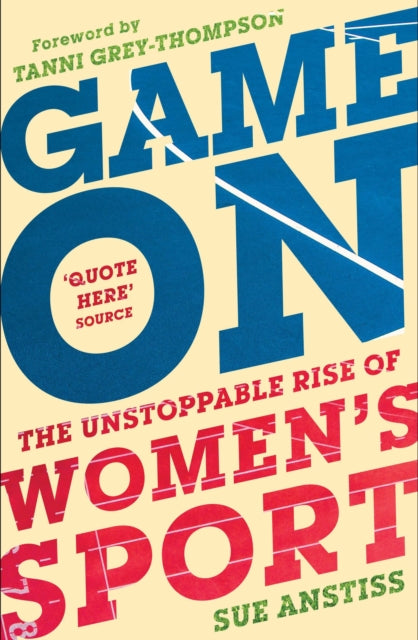 Game On - The Unstoppable Rise of Women's Sport