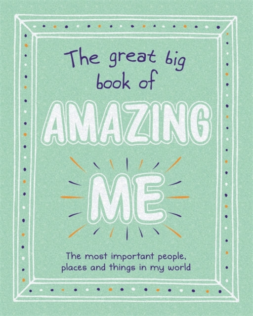 Great Big Book of Amazing Me