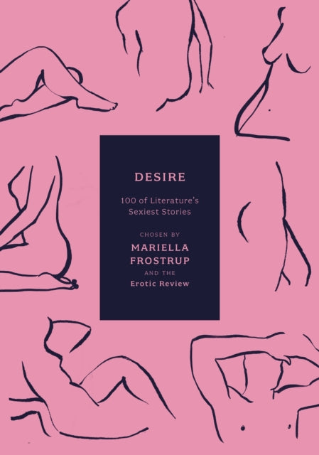 Desire - 100 of Literature's Sexiest Stories