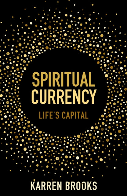 Spiritual Currency - embark on a journey through your spirituality and consciousness