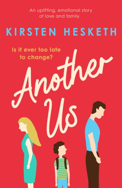 Another Us - An uplifting, emotional story of love and family