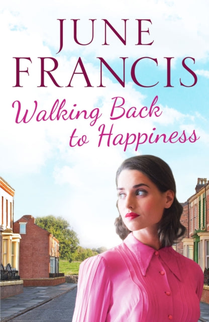 Walking Back to Happiness - A gripping saga of love and family life in 1960s Liverpool