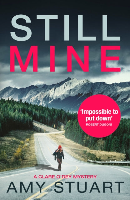 Still Mine - An absolutely gripping private investigator crime novel