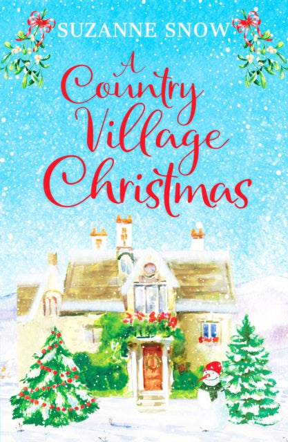 A Country Village Christmas - A festive and feel-good romance to keep you warm this winter