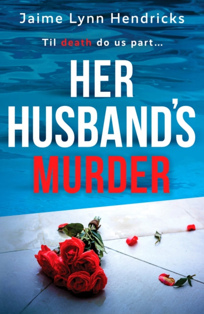 Her Husband's Murder - An absolutely gripping psychological suspense novel