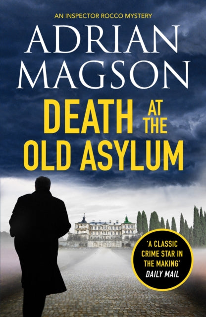 Death at the Old Asylum - A totally gripping historical crime thriller