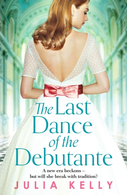 The Last Dance of the Debutante - A stunning and compelling saga of secrets and forbidden love