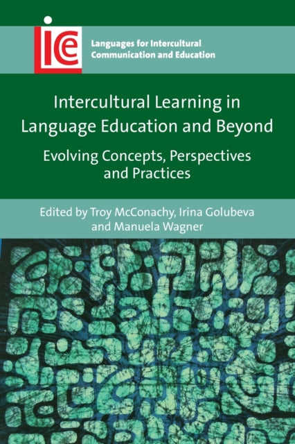 Intercultural Learning in Language Education and Beyond - Evolving Concepts, Perspectives and Practices