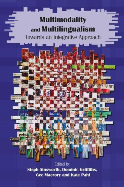 Multimodality and Multilingualism - Towards an Integrative Approach