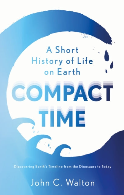 Compact Time - A Short History of Life on Earth