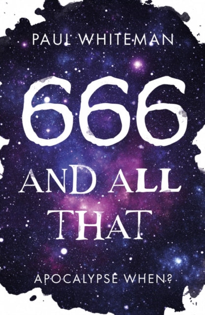 666 and All That - Apocalypse When?