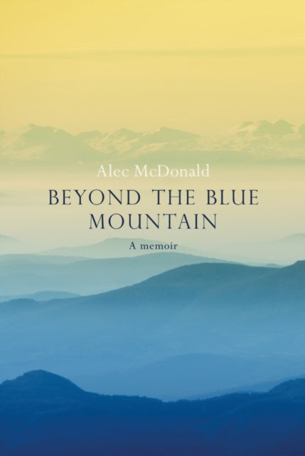 Beyond the Blue Mountain