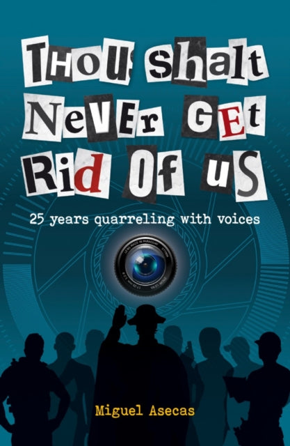 Thou Shalt Never Get Rid of Us - 25 years Quarrelling with Voices