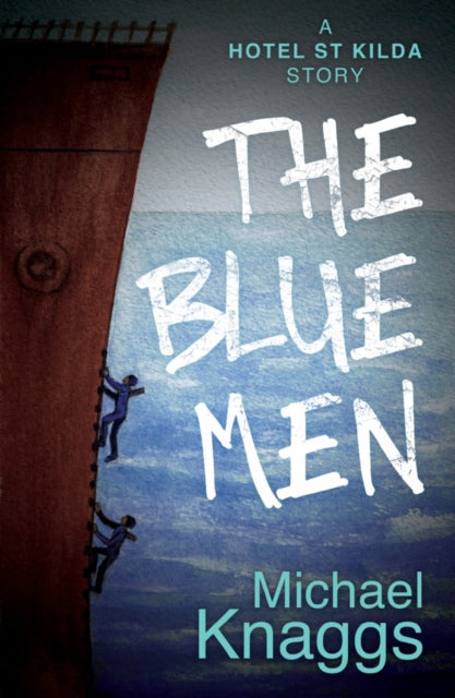 The Blue Men - A Hotel St Kilda Story