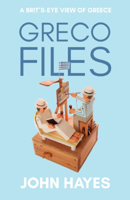 Greco Files - A Brit's-Eye View of Greece