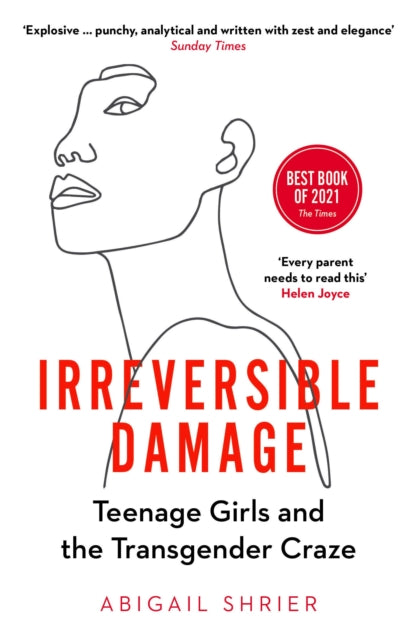 Irreversible Damage - Teenage Girls and the Transgender Craze