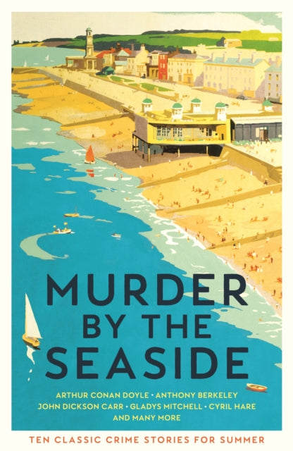 Murder by the Seaside - Classic Crime Stories for Summer