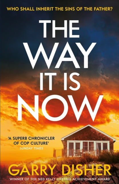 The Way It Is Now - a totally gripping and unputdownable Australian crime thriller