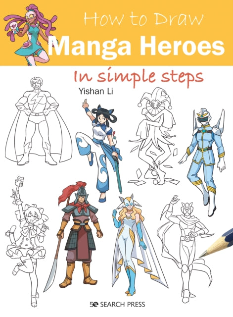 How to Draw: Manga Heroes