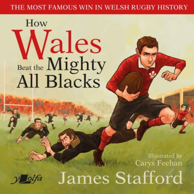 How Wales Beat the Mighty All Blacks - The most famous win in Welsh rugby history
