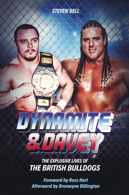 Dynamite and Davey - The Explosive Lives of the British Bulldogs
