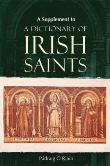 Supplement to a Dictionary of Irish Saints