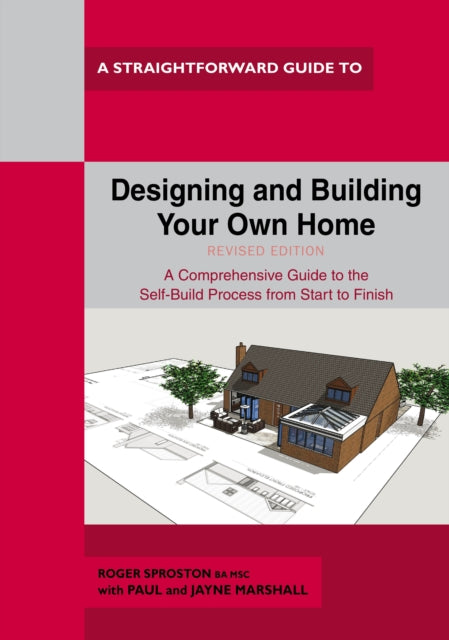 Designing And Building Your Own Home - Revised Edition 2021