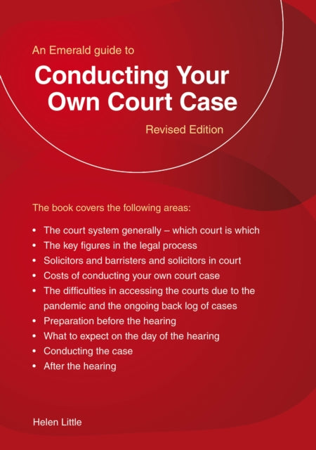 Emerald Guide to Conducting Your Own Court Case