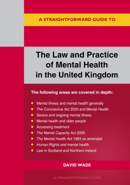The Law And Practice Of Mental Health In The Uk - A Straightforward Guide
