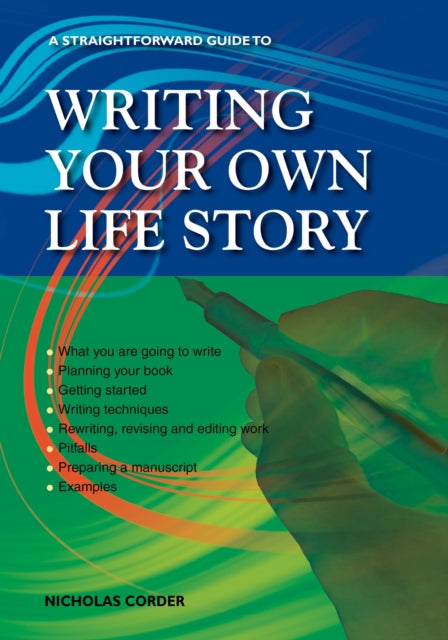 Straightforward Guide to Writing Your Own Life Story